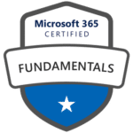 A badge with a blue and white design featuring the text Microsoft 365 Certified Fundamentals and a star at the bottom.