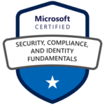 Microsoft Certified Security, Compliance, and Identity Fundamentals badge features a blue shield with a white star at the bottom and a white banner across the center displaying the certification name in black text.